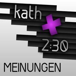 kath 2:30 Auf ein Wort Logo